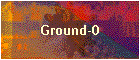 Ground-0